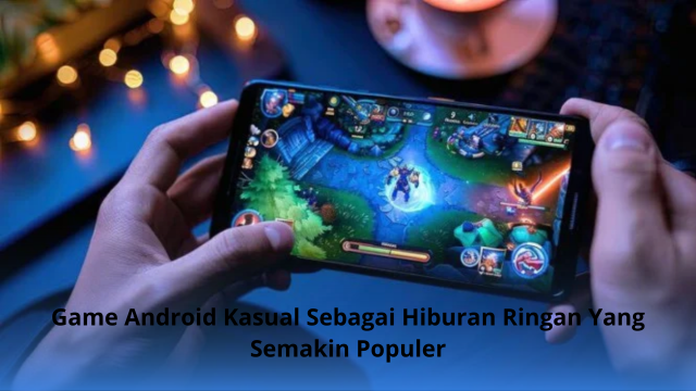 Game Android Kasual